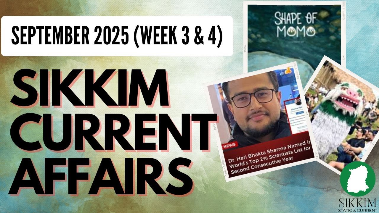 Sikkim Current Affairs | SEPTEMBER 3rd & 4th Week ) | Sikkim