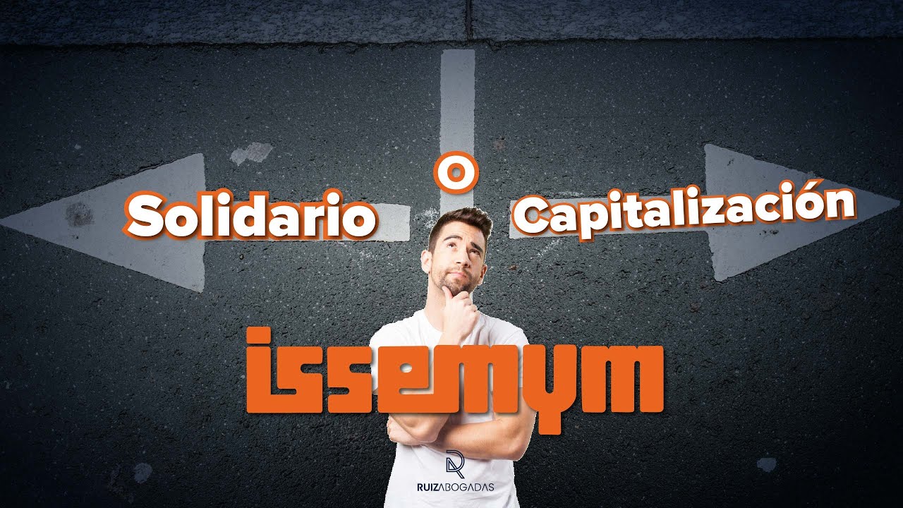 ISSEMYM Pensiones: Diferencias entre Sistema Solidario y Capitalización Individual