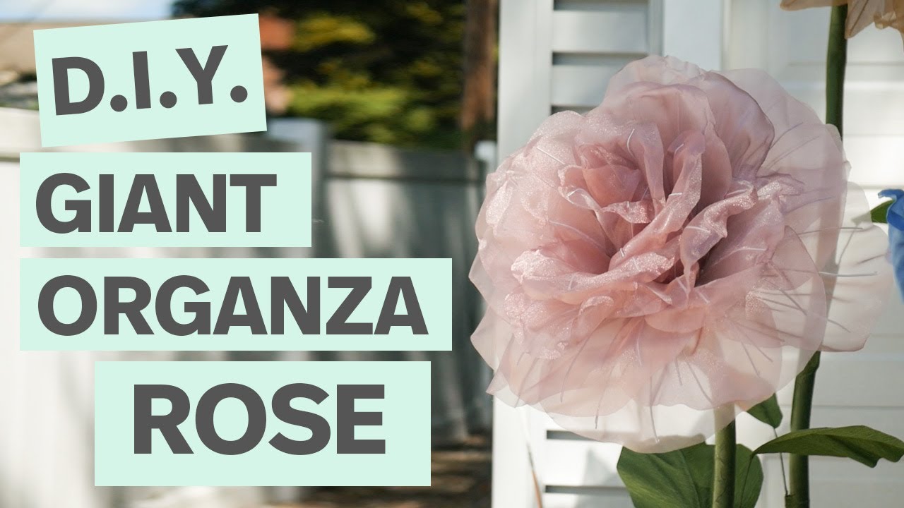 How to Make a Giant Organza Rose | DIY 18 inch Organza Flower Tutorial for Weddings & Events