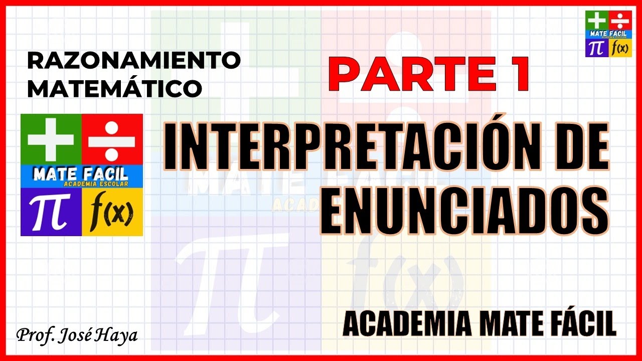 INTERPRETACIÓN DE ENUNCIADOS - PARTE 1
