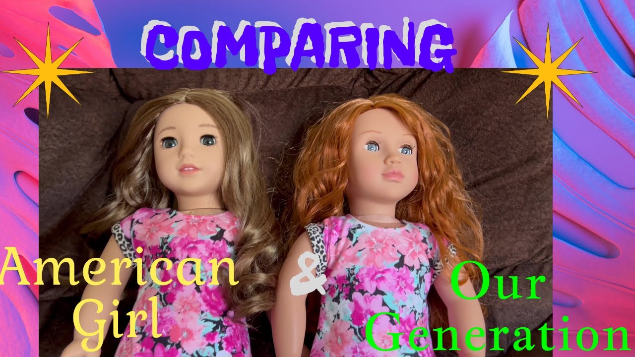 Comparing American Girl and Our Generation 18