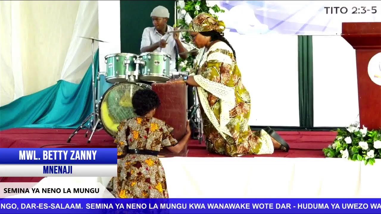 SEMINA YA NENO LA MUNGU - HUDUMA YA UWEZO NDANI YA MWANAMKE TAR 06/08/2022