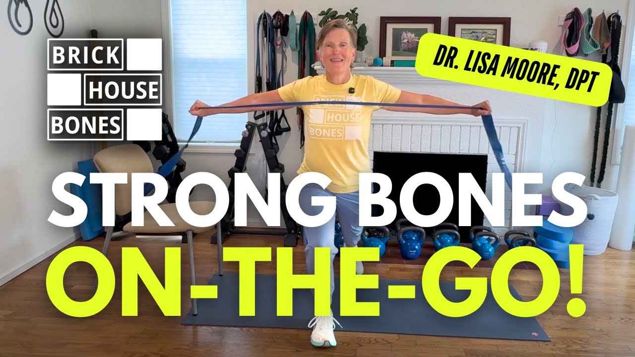 Strong Bones ON-THE-GO! Weight-Free Workout from Dr. Lisa