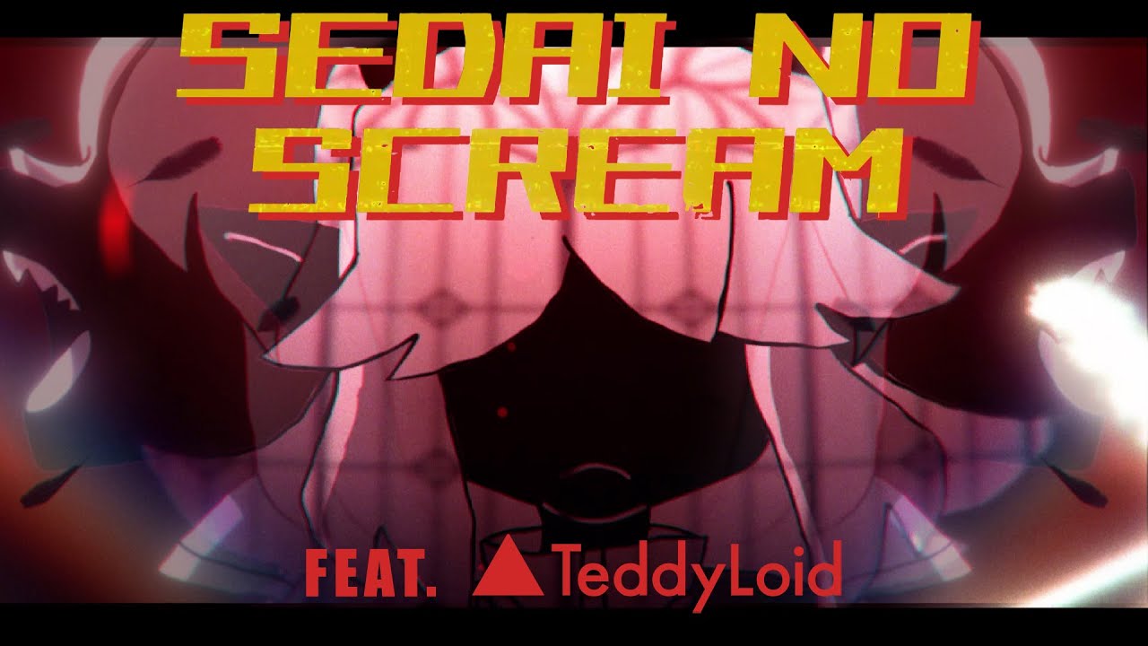 Sedai no SCREAM - DEMONDICE x Teddyloid