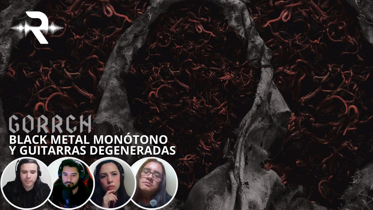 Black metal monótono con guitarras degeneradas, así fue GORRCH: Stillamentum