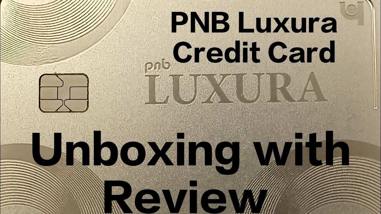 PNB Luxura Credit Card Unboxing 💳 | Full Review + फायदे और नुकसान #creditcardreview #pnbluxura 