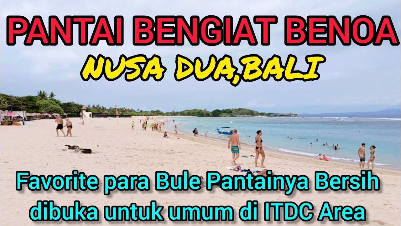 PESONA PANTAI MENGIAT BENOA NUSA DUA BALI, BERSIH FAVORITE BULE RUSIA 