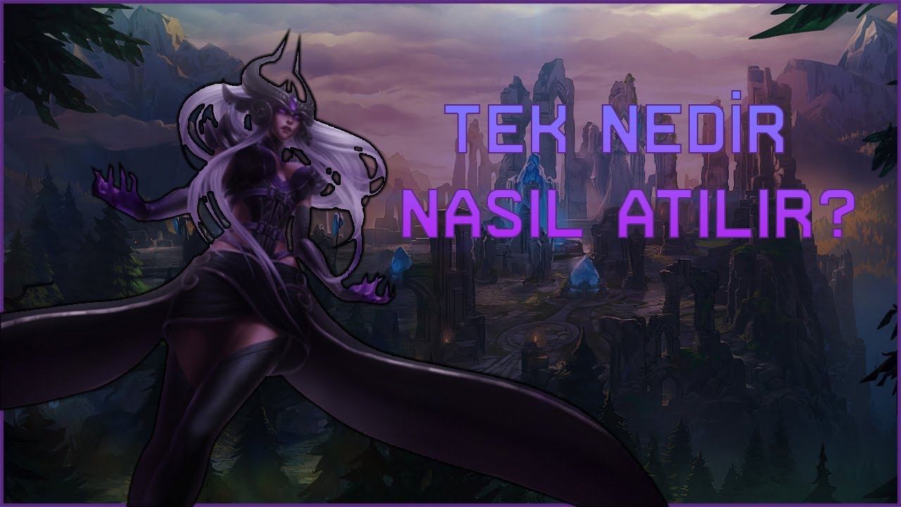 TEK NEDİR NASIL ATILIR? SYNDRA VS PANTHEON FULL ÖĞRETİCİ