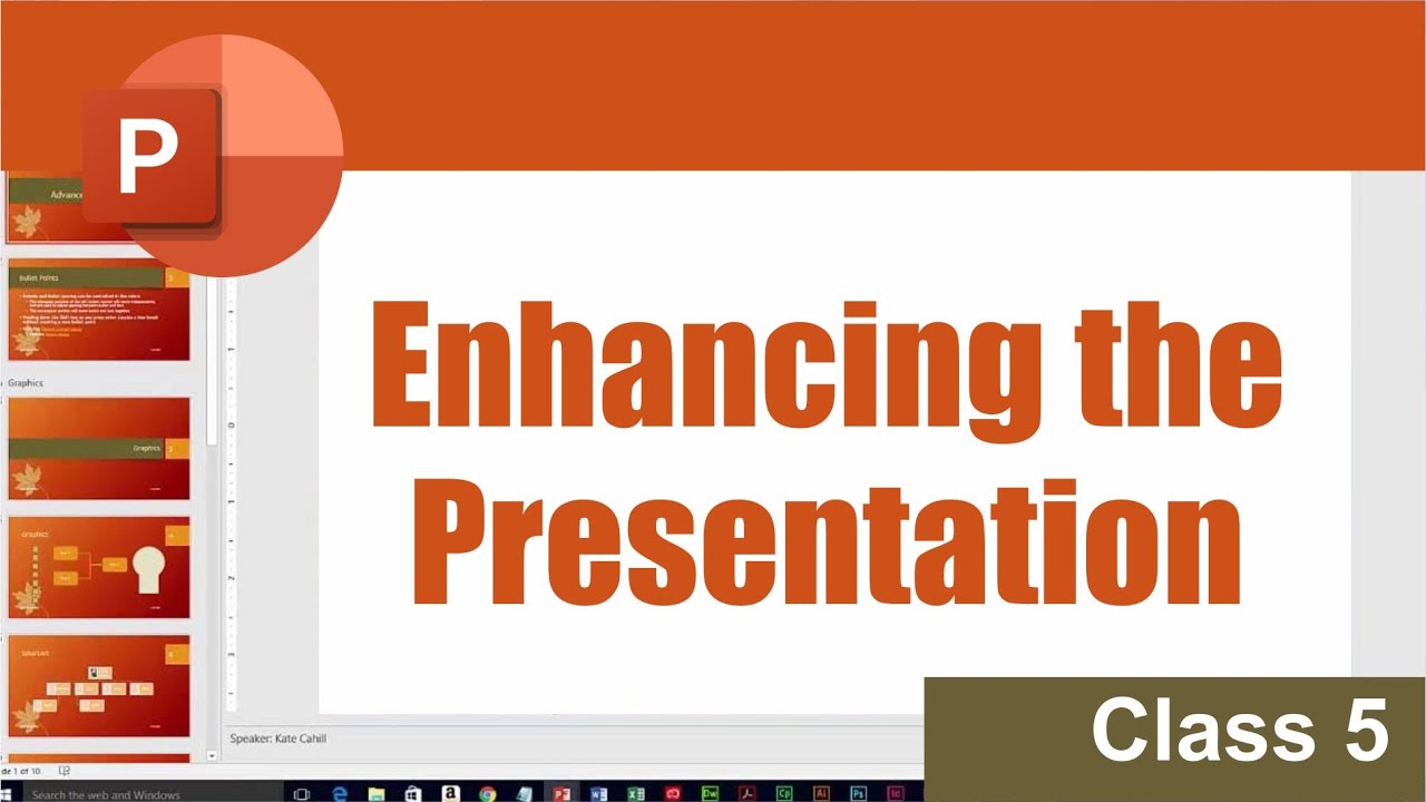 PowerPoint 2016 Complete Chapter | Enhancing the Presentation | Computer Class 5