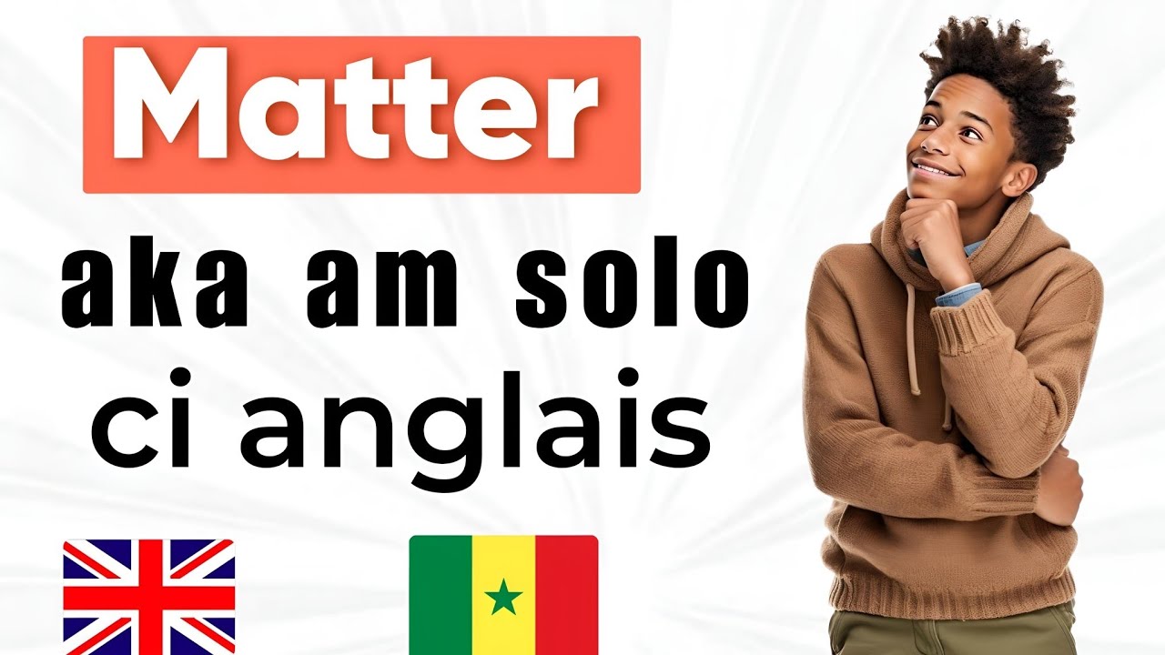 🔴Изучайте английский на языке волоф [слово «MATTER», если вы его знаете, поможет вам с английским]