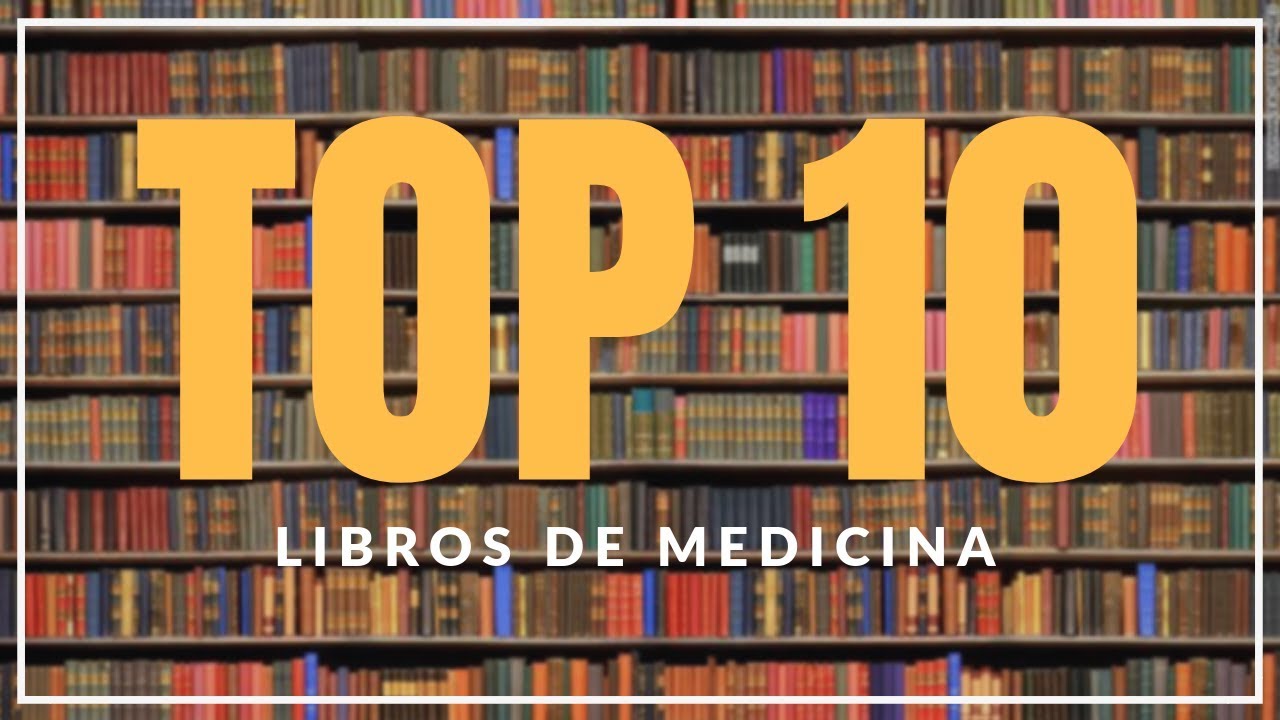 📚 REVELO mi TOP 10 de LIBROS DE MEDICINA (te interesa)