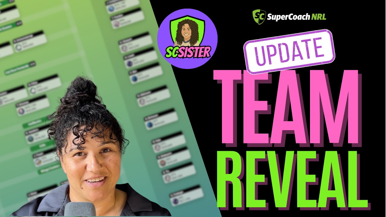 FINAL TEAM REVEAL - NRL SuperCoach Round 1 ready!