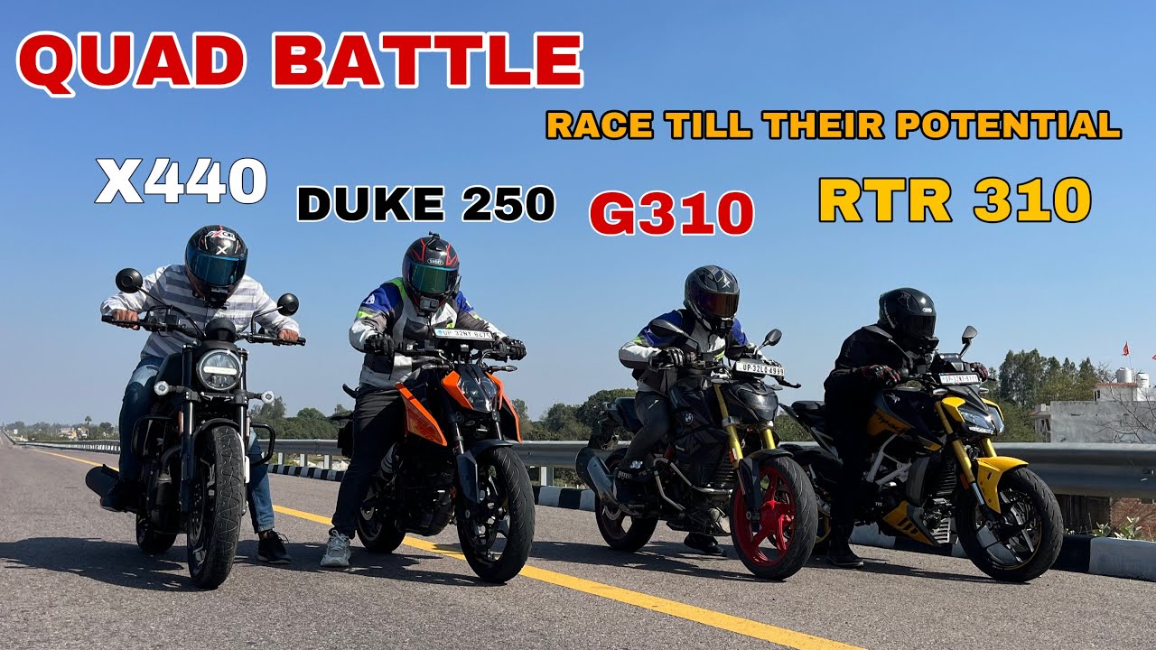 TVS RTR 310 VS BMW G310 VS KTM DUKE 250 GEN 3 VS HARLEY DAVIDSON X440 [ QUAD BATTLE RACE ]