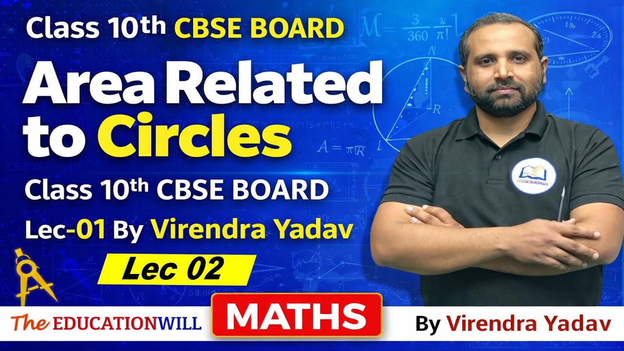 Area Related to Circles | Class 10 Maths CBSE Board | Chapter 12 | Lec-01 | By Virendra Yadav