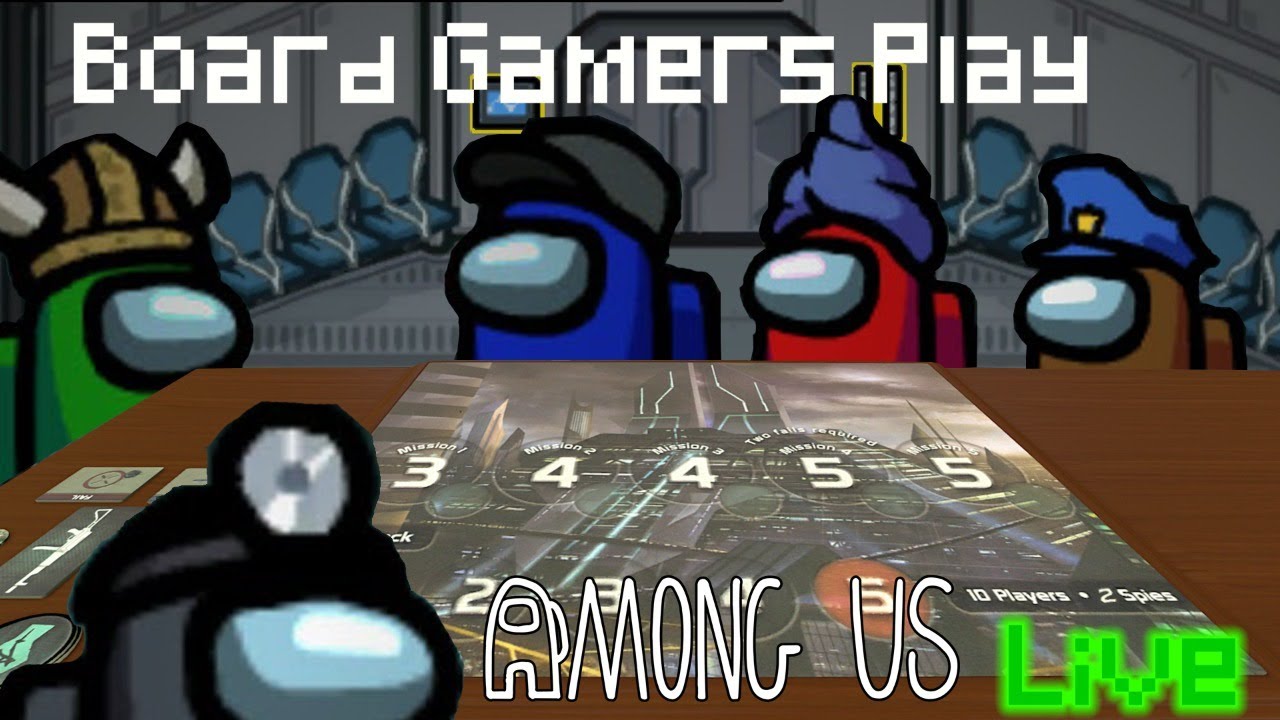Board Gamers Play Among Us Live