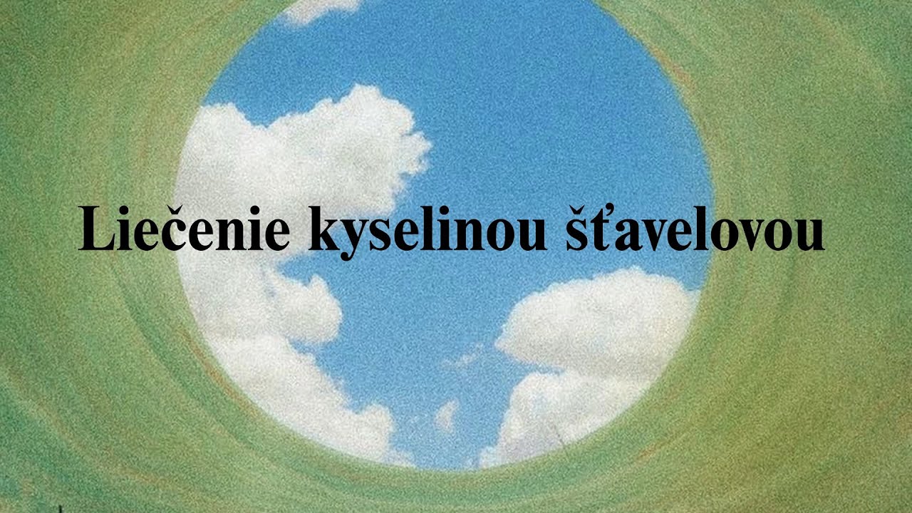 LIEČENIE KYSELINOU &Scaron;ŤAVELOVOU podľa Ing. Tibora J&oacute;kai