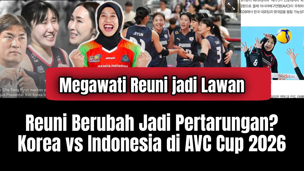 Media Korea Soroti Mega! Duel Panas Korea vs Indonesia di AVC Cup 2026