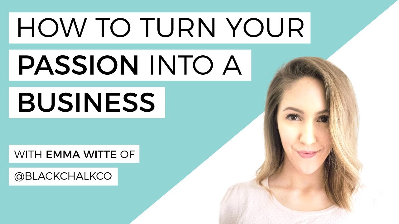 How To Turn Your Passion Into a Business- LIVE Interview with Emma Witte of @blackchalkco