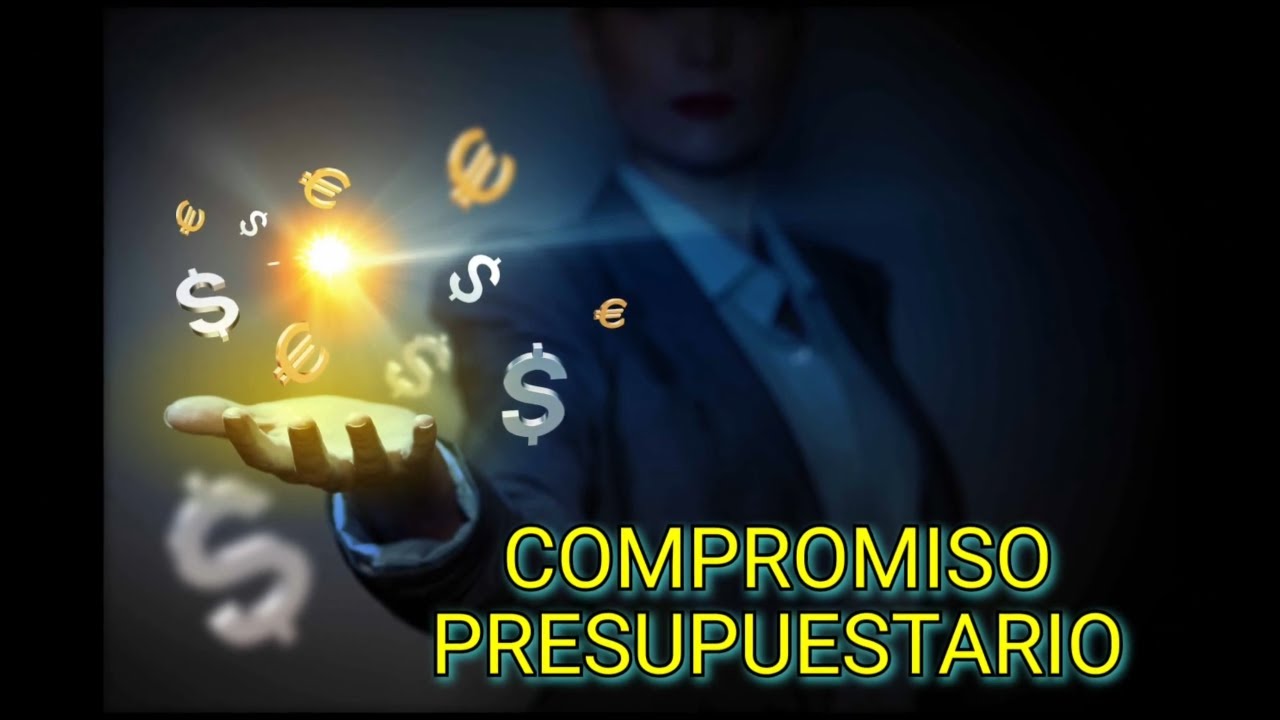 El compromiso presupuestario, en el Presupuesto P&uacute;blico Gubernamental