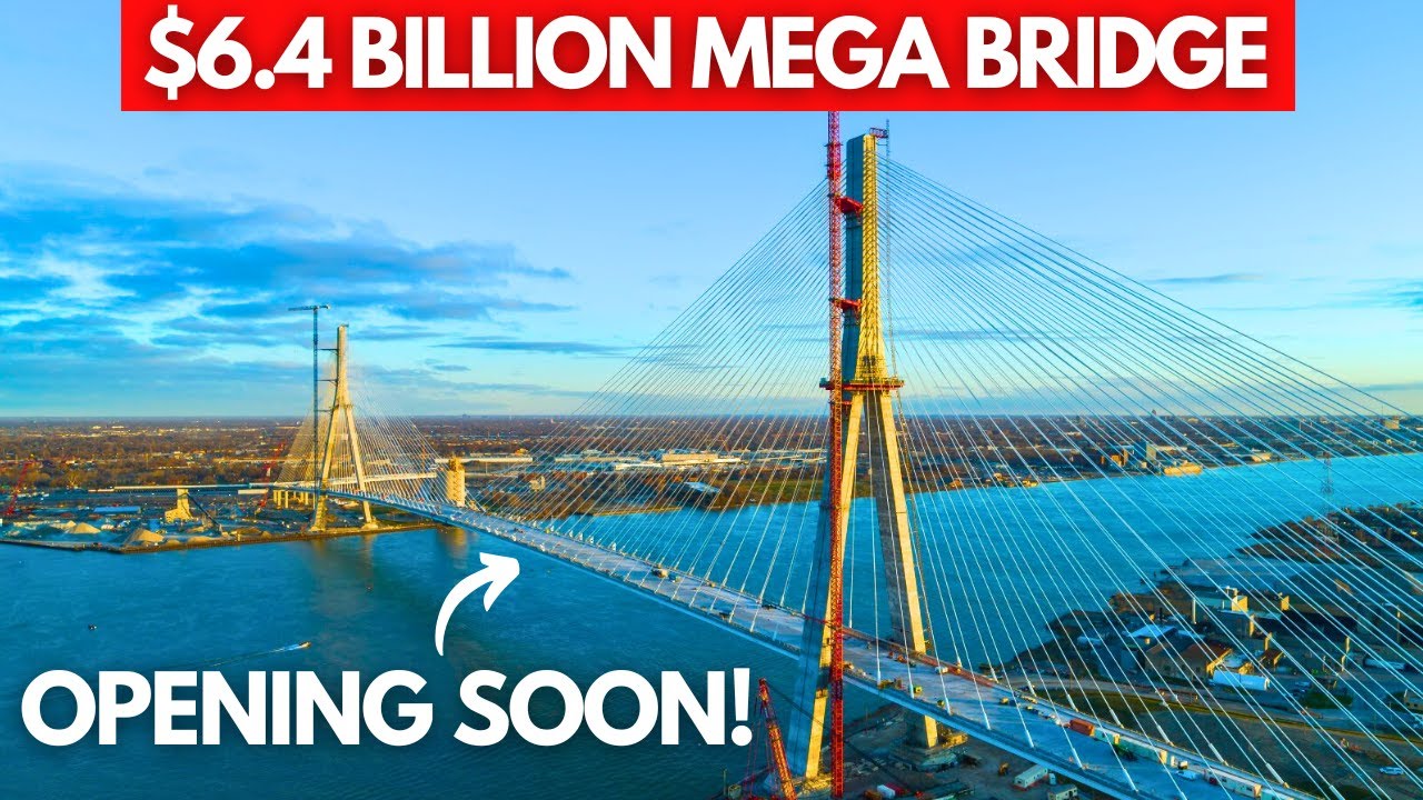 The $6.4 BILLION Gordie Howe Bridge Is Almost Ready To Open!