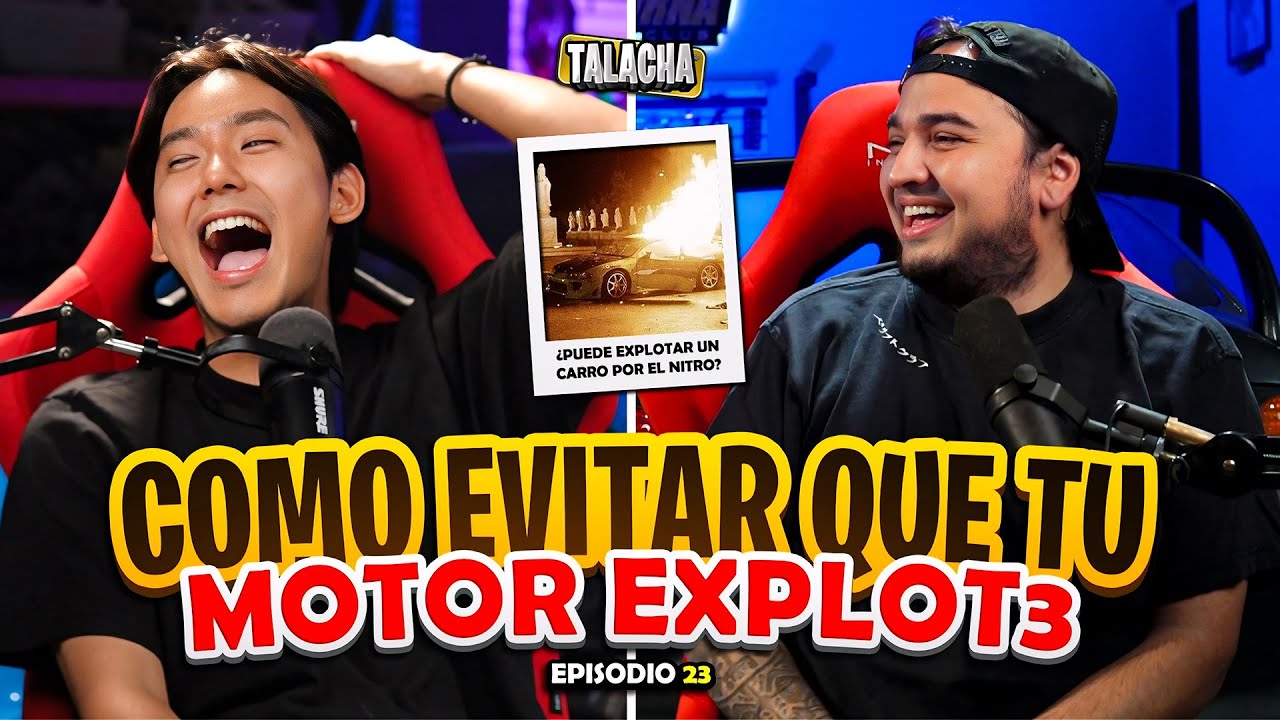 La Talacha #23 | Cosas que NO Debes Hacer Para Da&ntilde;ar tu Motor