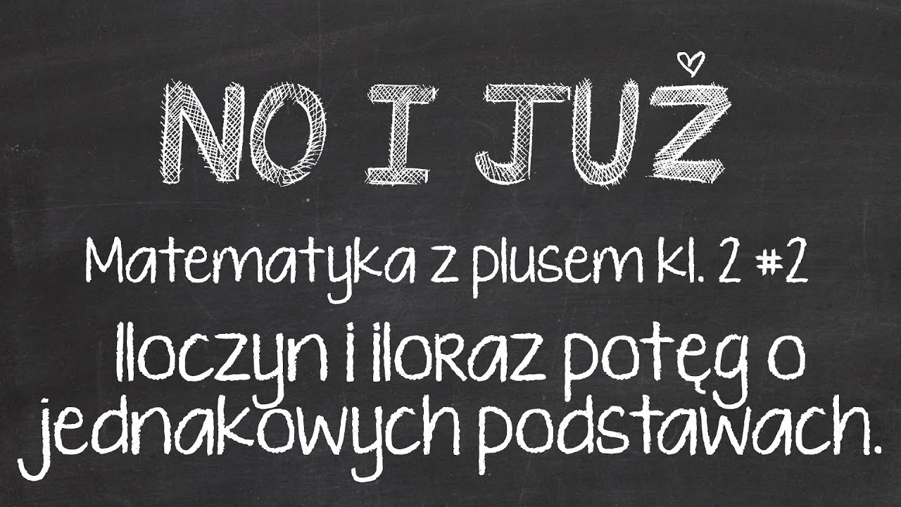 Iloczyn i iloraz potęg o jednakowych podstawach - wersja dla zaawansowanych
