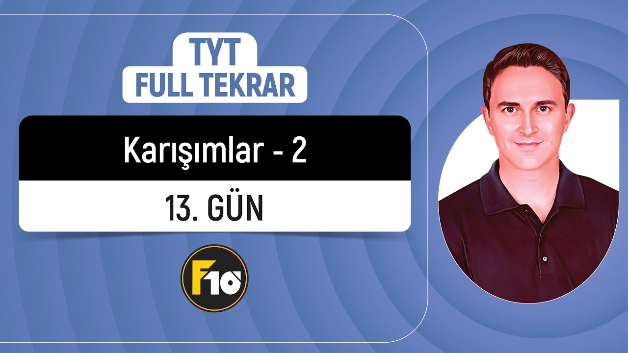 📌KARIŞIMLAR - 2   l 13. GÜN 2. DERS l TYT FULL TEKRAR KAMPI
