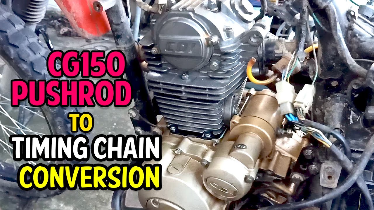CG150 Pushrod to Timing Chain Conversion FULL VIDEO