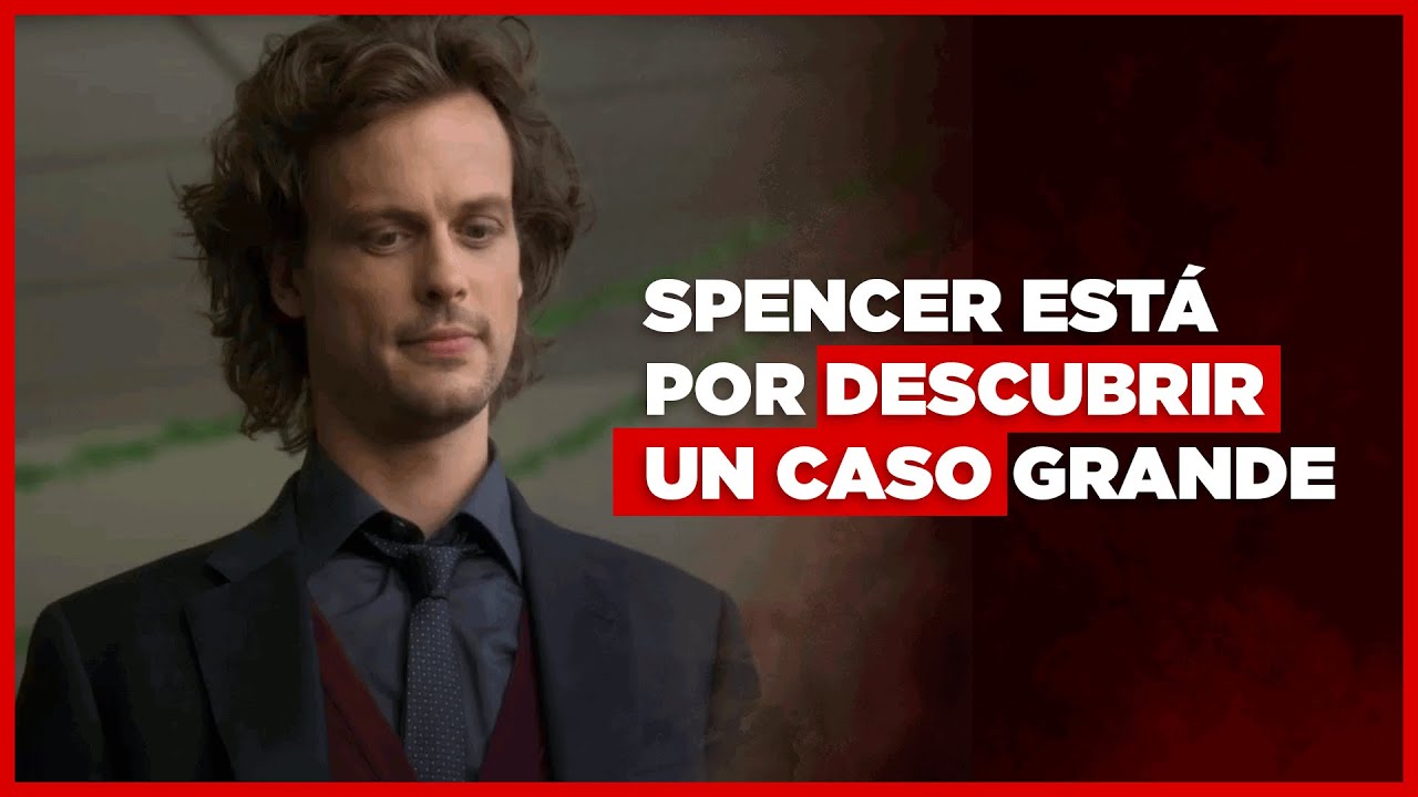 Spencer demuestra ser el mejor l Criminal Minds