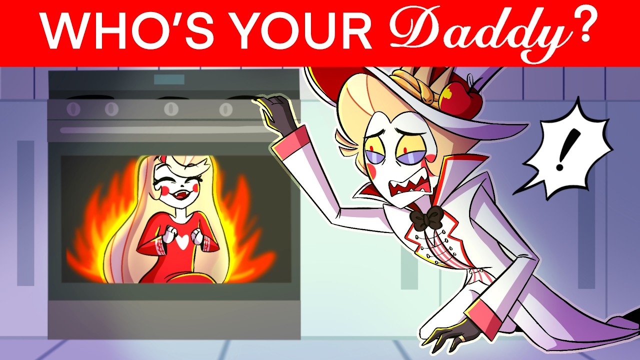 WHO'S YOUR DADDY with Hazbin Hotel Characters