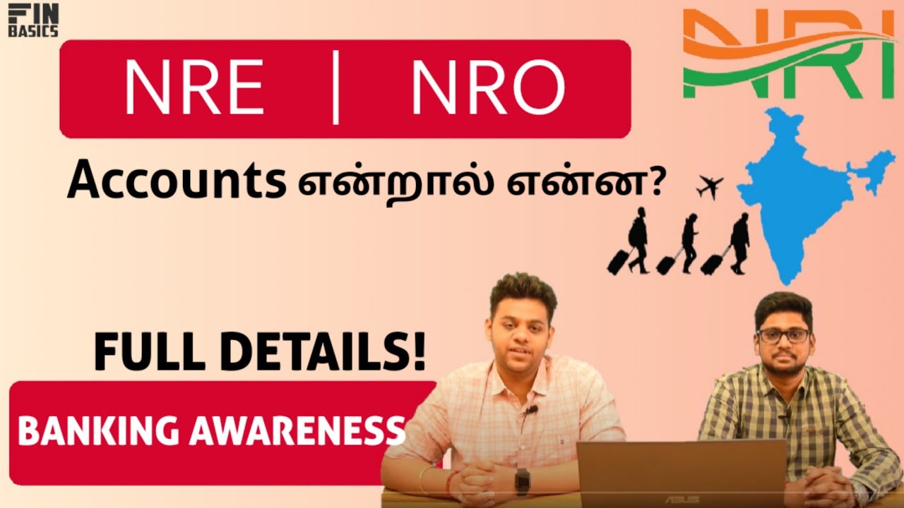 What is NRE account and NRO account in Banks ? Guide to bank accounts for NRIs | Tax benefits |