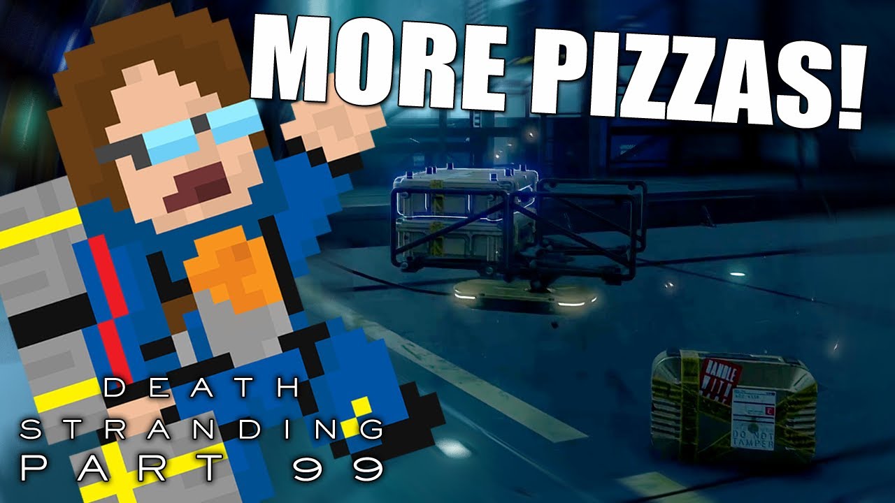 My Stupid Pizza Journey! | Death Stranding [FIRST-TIME] #99