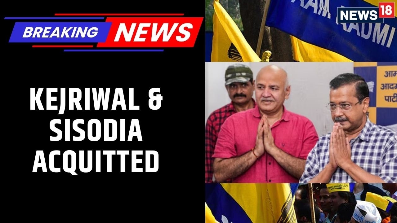 Arvind Kejriwal & Manish Sisodia ACQUITTED in Delhi Liquor Policy Case! | News18 Updates