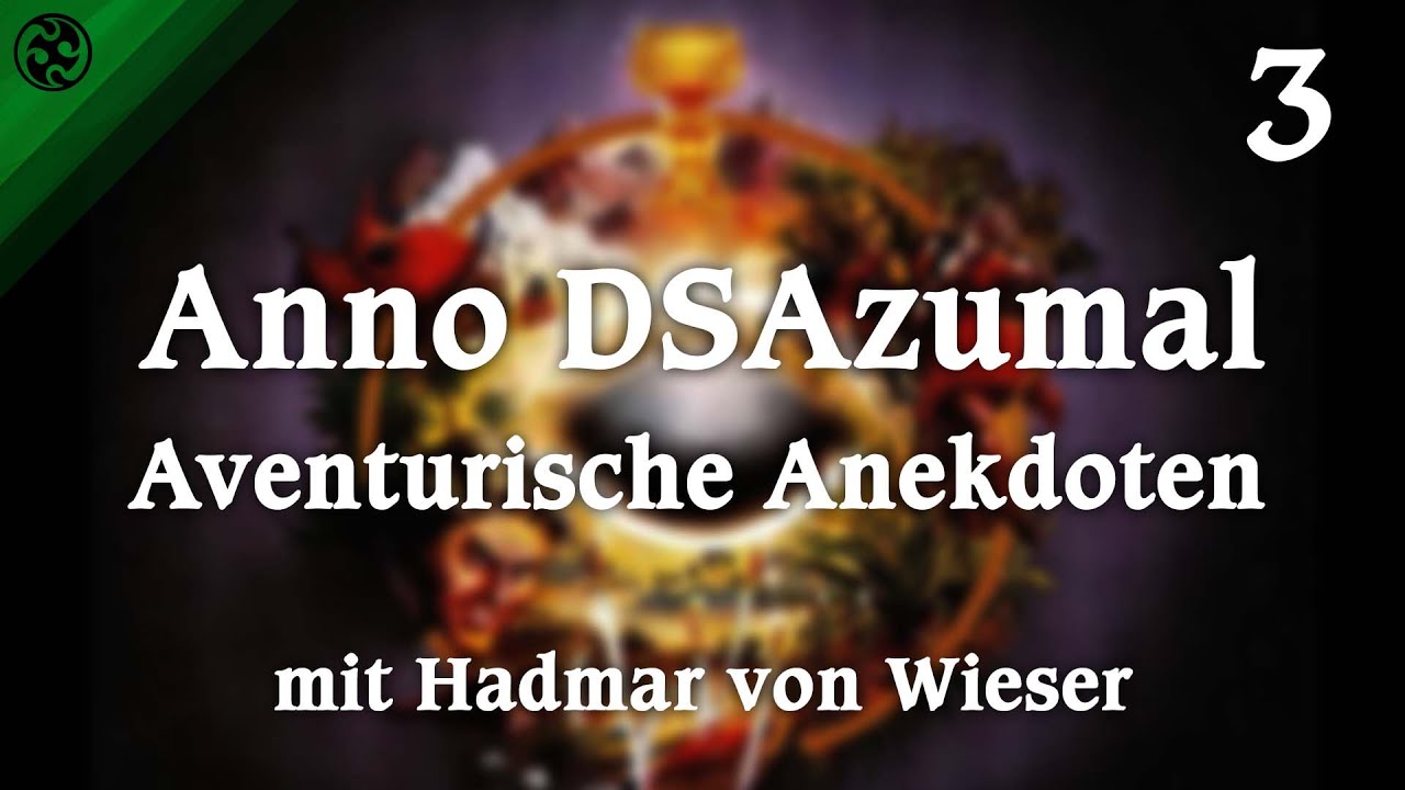 Anno DSAzumal - Aventurische Anekdoten #3: Die sieben magischen Kelche | mit Gast Hadmar von Wieser