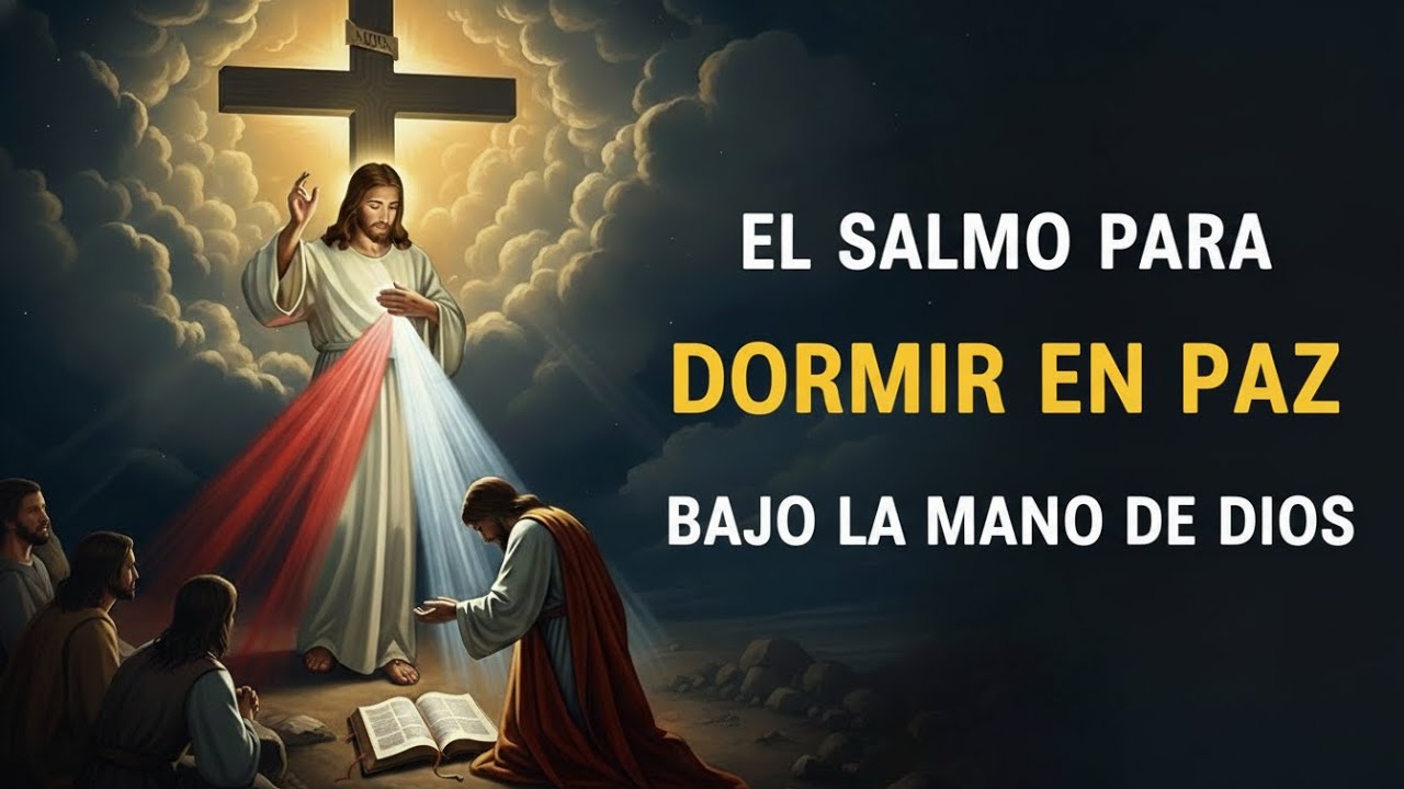 El Salmo Para Dormir en Paz Bajo la Mano de Dios || Refugio de Fe