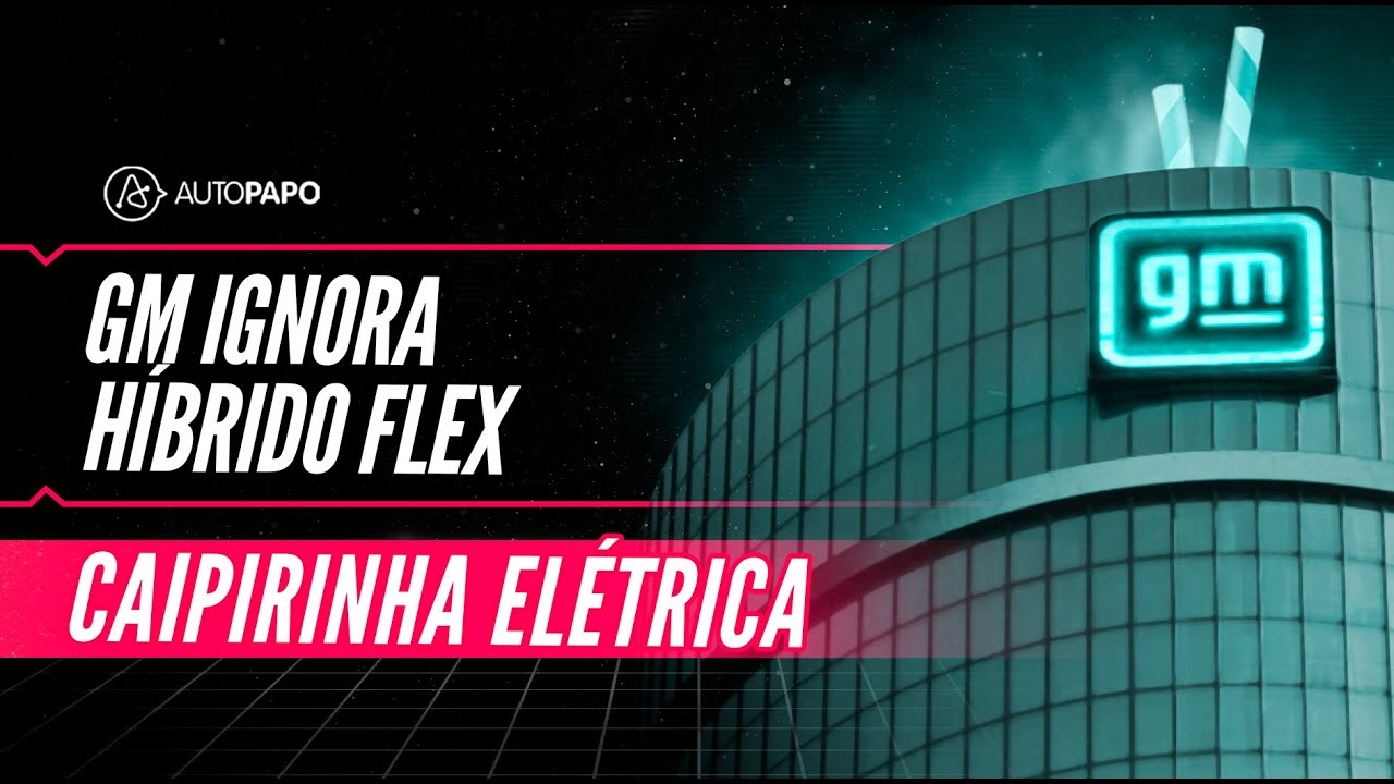 GM fecha os olhos para os motores h&iacute;bridos a etanol