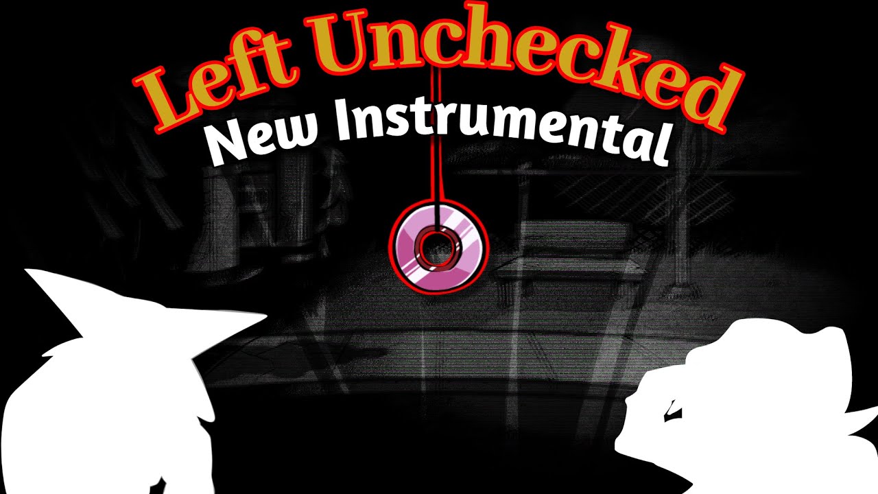 Left Unchecked Instrumental (V2, Remastered)