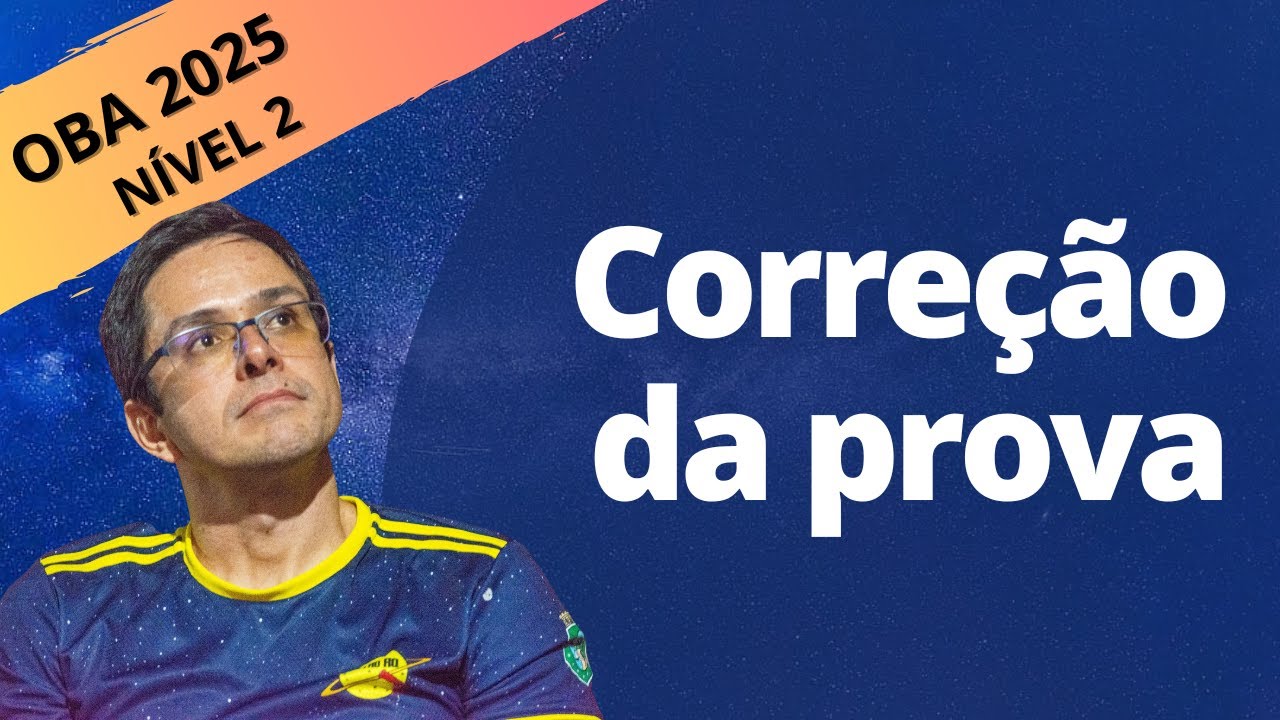 OBA 2025 - Nível 2 - Prova Comentada