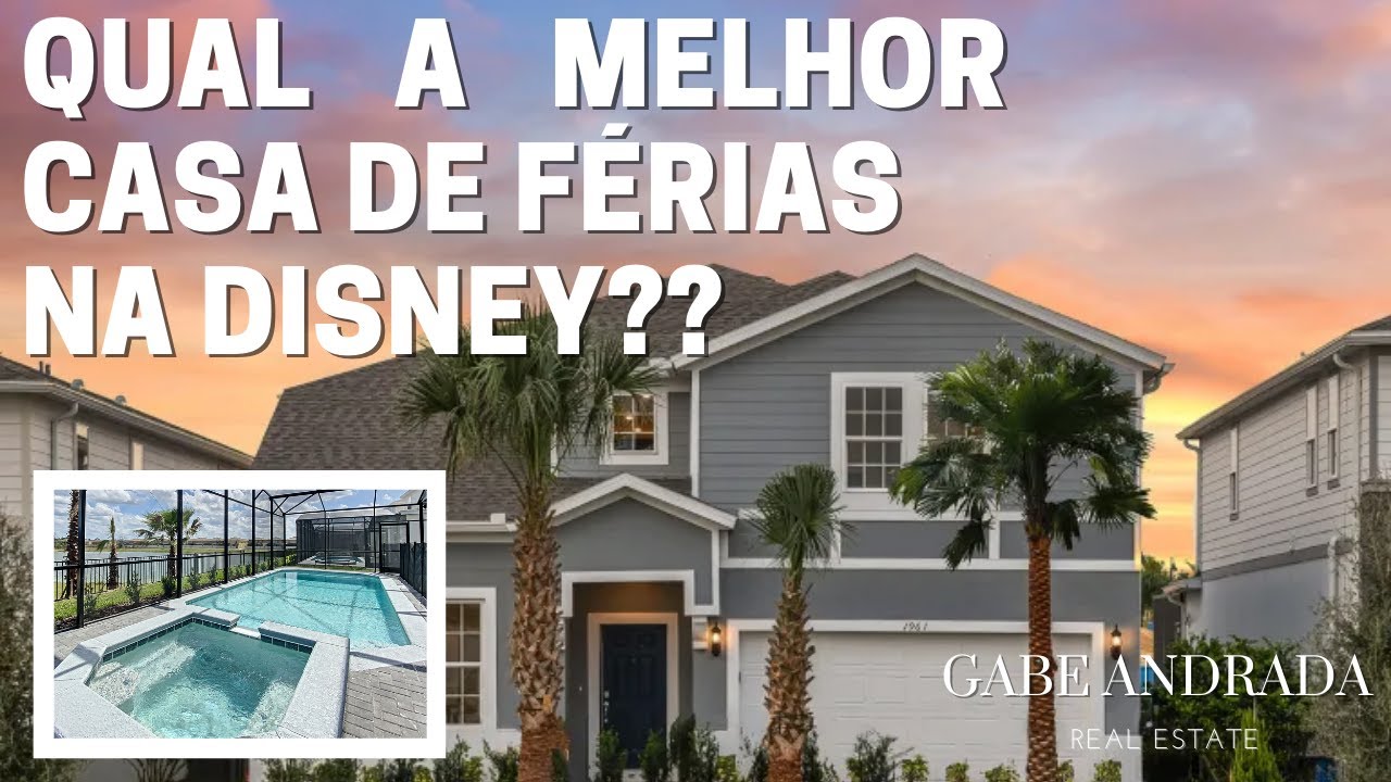 QUAL A MELHOR CASA DE F&Eacute;RIAS NA DISNEY EM ORLANDO? PARA COMPRAR E INVESTIR. VACATION HOME KISSIMMEE