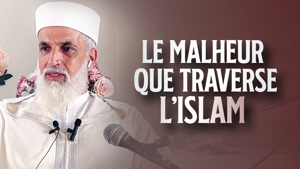 Le malheur que traverse l’Islam - Sheikh AbdulAziz Al Amghari