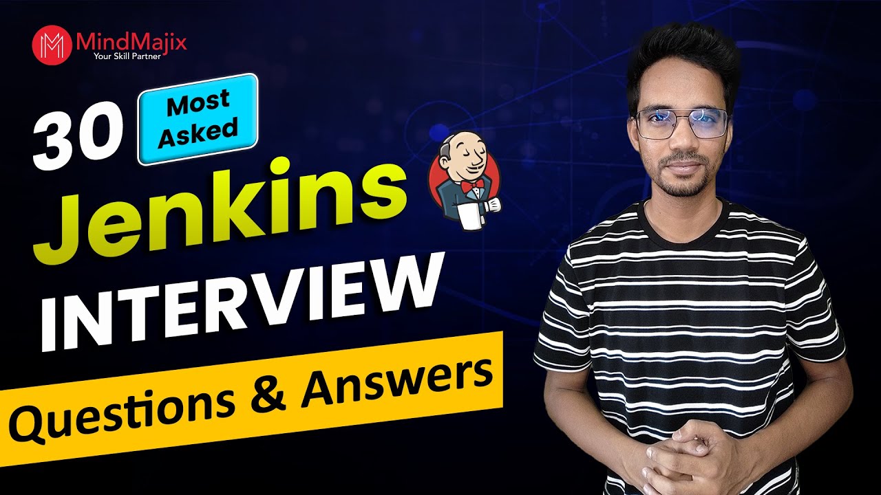 Jenkins Interview Questions 2026 | Jenkins Interview Questions and Answers | MindMajix
