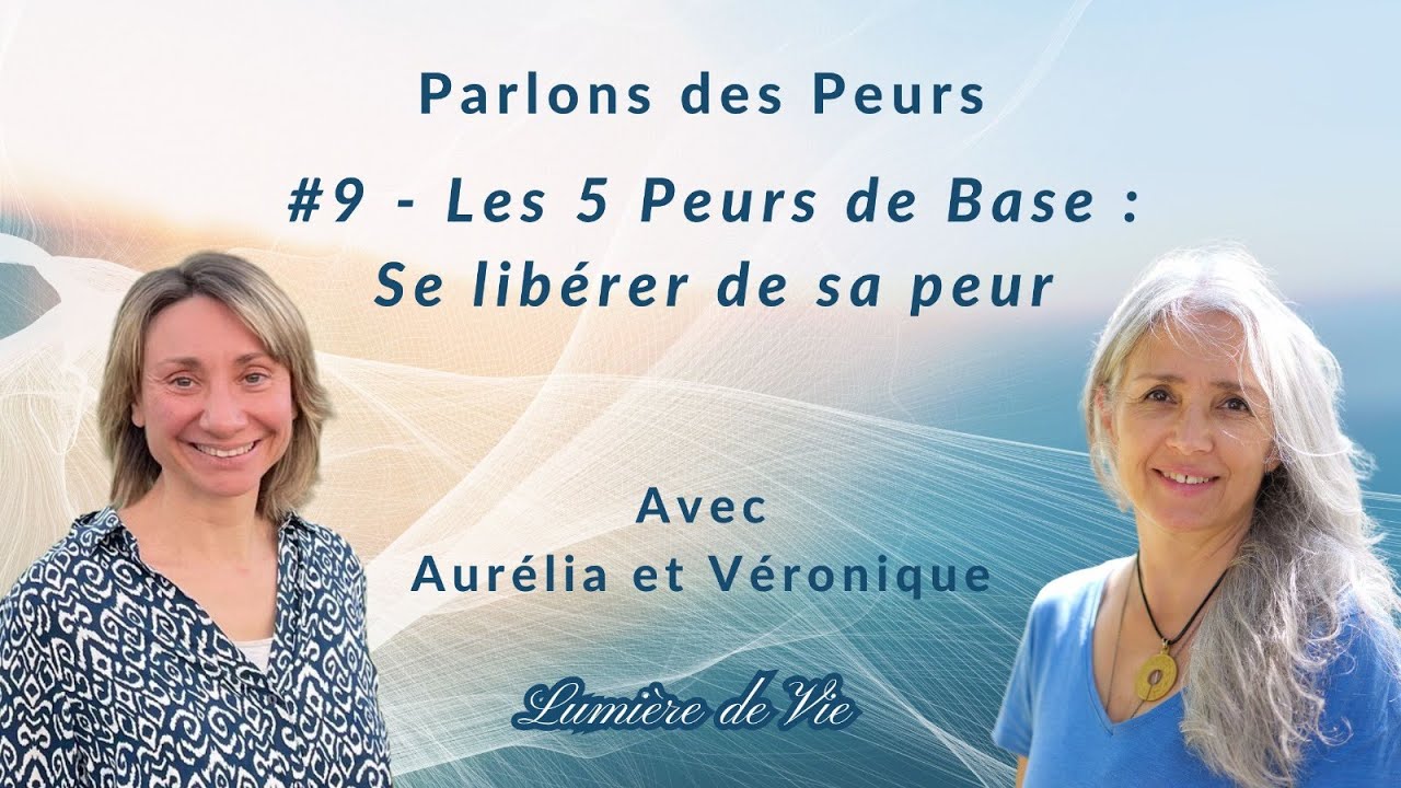 Protocole pour se libérer de ses peurs