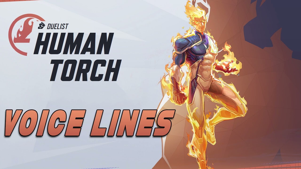 Marvel Rivals: Human Torch Voice Lines + Efforts