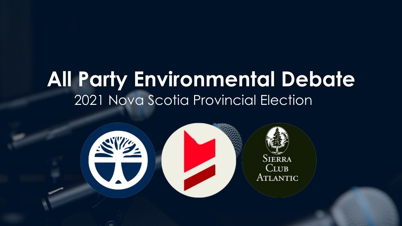 Nova Scotia All Party Environmental Debate 2021