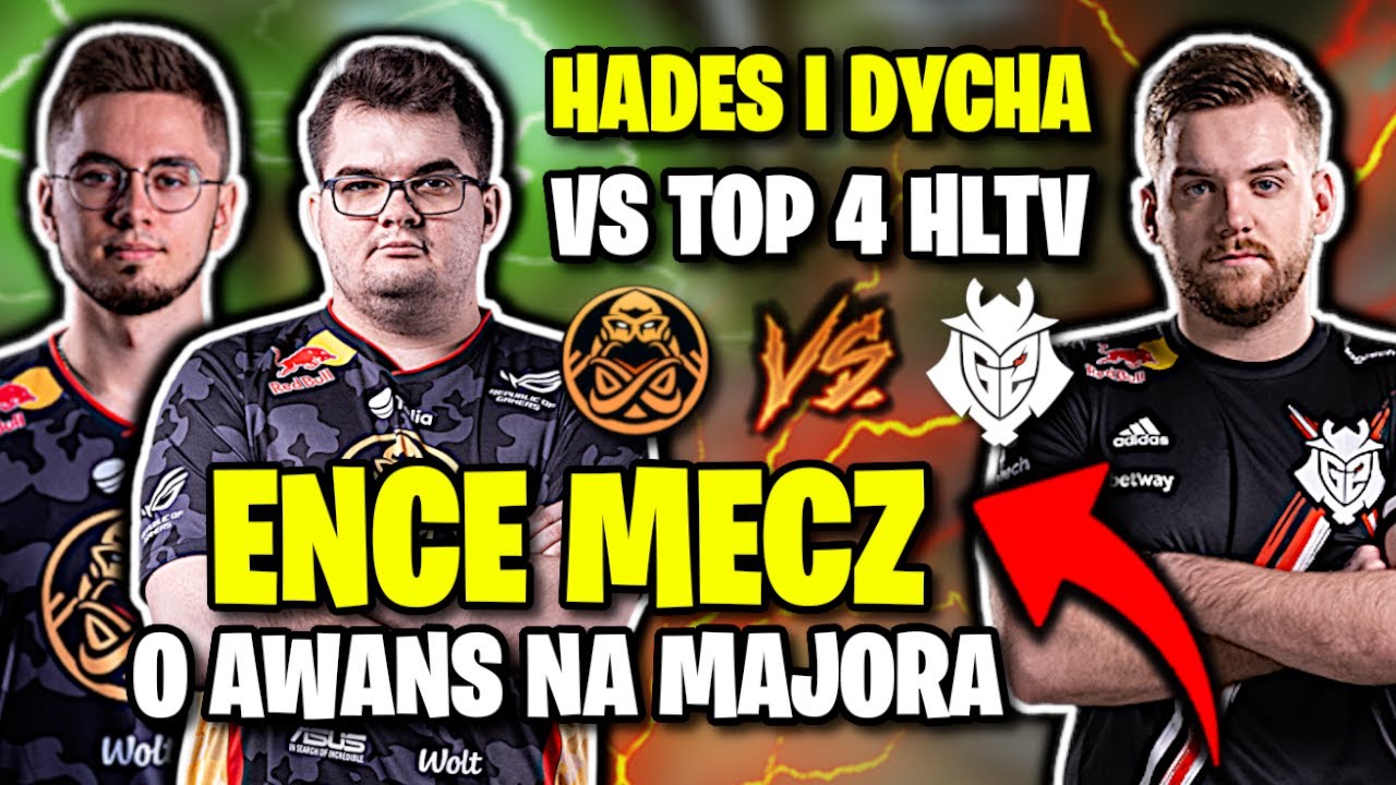 POLACY DOSTALI SIĘ NA MAJORA!!! DYCHA I HADES VS DRUŻYNA NIKO, ENCE VS G2 - SKR&Oacute;T MECZU