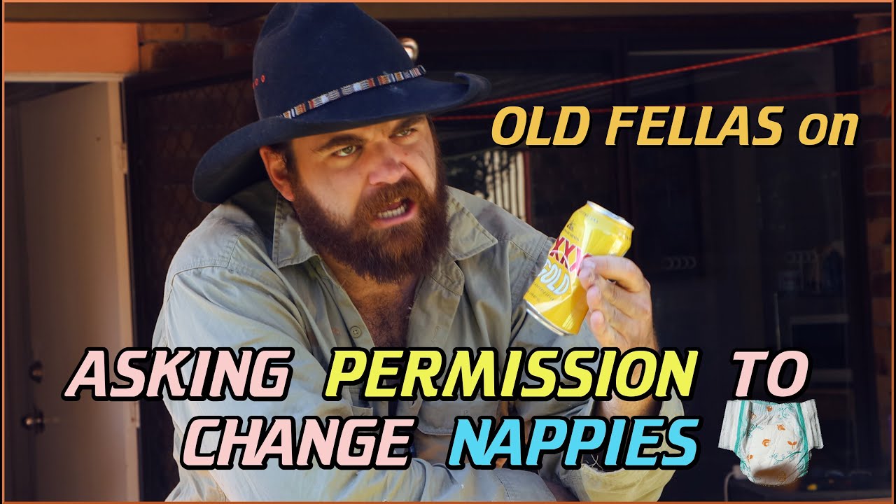 Old Fellas on Asking Permission to Change Nappies