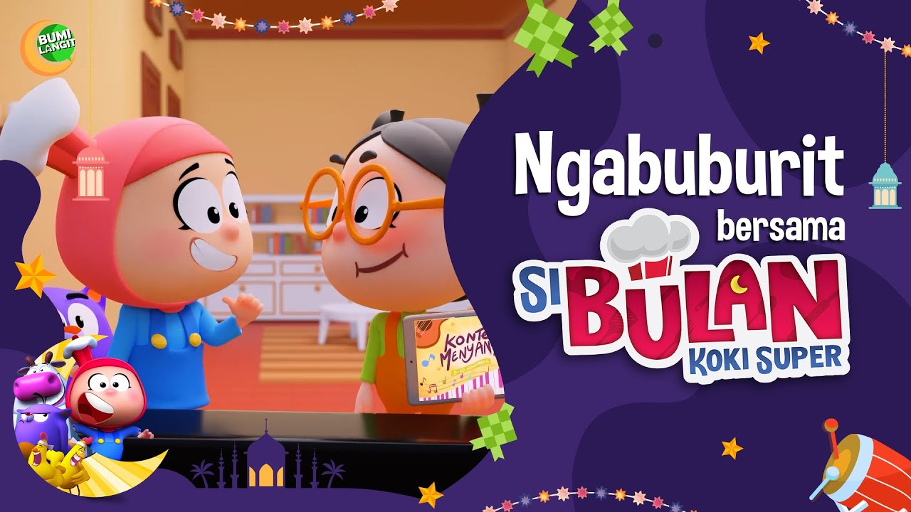 NGABUBURIT BERSAMA SI BULAN KOKI SUPER! - DAY 1 ANIMASI ANAK | KARTUN LUCU | DOA ANAK