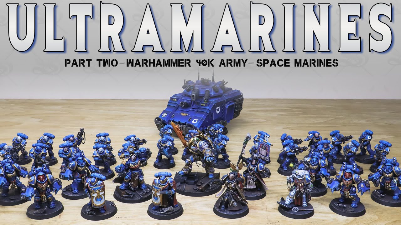 PAINTING SHOWCASE Ultramarines Full Army Showcase Warhammer 40k