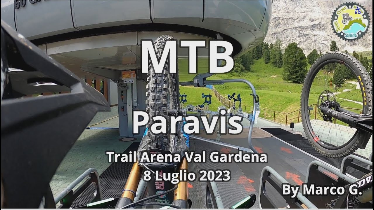 MTB  Paravis Trail Arena Val Gradena