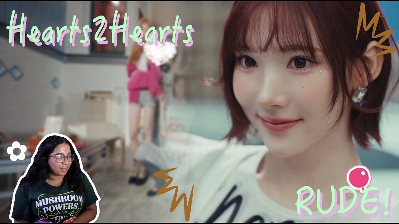 Reaction | FIRST TIME REACTION TO Hearts2Hearts 하츠투하츠 'RUDE!' MV
